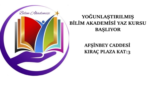 BİLİM AKADEMİSİ YAZ KURSU BAŞLIYOR